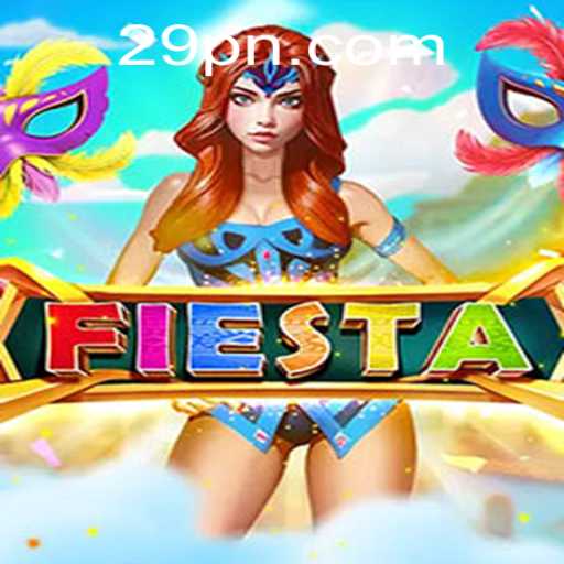 Unveiling Fiesta: A New Dawn in Gaming with 29P.com