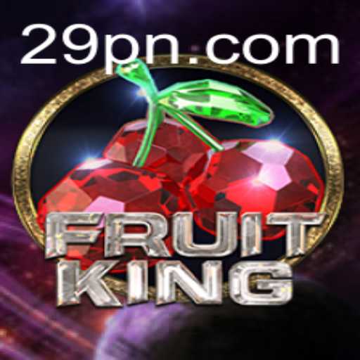 Discover the Exciting World of FruitKing