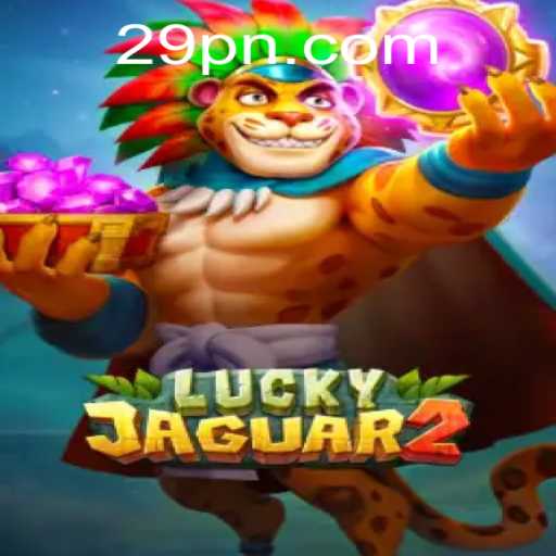 Explore the Thrilling World of Luckyjaguar2: A Captivating Gaming Experience